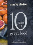 Marie Claire: 10 years of great food - Michele Cranston - BCOO - BOO003A