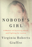 Nobody's Girl: A Memoir of Surviving Abuse and Fighting for Justice - Virginia Roberts Giuffre - BBIO - BOO067B