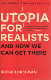 Utopia for Realists: And How We Can Get There - Rutger Bregman - BSCI - BOO003A