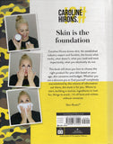 skinCARE: The ultimate no-nonsense guide - Caroline Hirons - BHEA - BOO008B