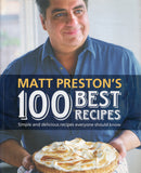 Matt Preston's 100 Best Recipes: Simple and Delicious Recipes Everyone Should Know - Matt Preston - BCOO - BOO057B