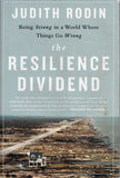 The Resilience Dividend: being strong in a world where things go wrong - Judith Rodin - BSCI - BOO073B