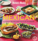 Mexican: Authentic Recipes from South of the Border - The Australian Women's Weekly - BCOO - BOO019B