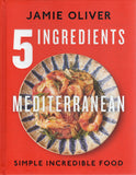 5 Ingredients Mediterranean: Simple Incredible Food - Jamie Oliver - BCOO - BOO007B
