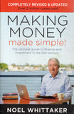 Making Money Made Simple!: The Ultimate Guide to Finance and Investment in the 21st Century - Noel Whittaker - BREF - BOO012A