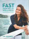 Fast Your Way to Wellness: Supercharged Food - Lee Holmes - BHEA - BOO067B