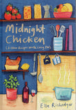 Midnight Chicken: And Other Recipes Worth Living For - Ella Risbridger - BCOO - BOO072A