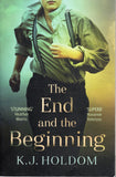 The End and the Beginning - K. J. Holdom - BPAP - BOO002A