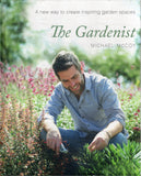 The Gardenist: A New Way to Create Inspiring Garden Spaces - Michael McCoy - BCRA - BOO019A