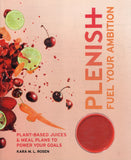Plenish: fuel your ambition - Kara M. L. Rosen - BHEA - BOO074B