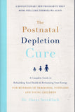The Postnatal Depletion Cure: A Complete Guide to Rebuilding Your Health and Reclaiming Your Energy - Oscar Serrallach - BHEA - BOO062A
