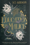 An Education in Malice - S. T. Gibson - BPAP - BOO006A
