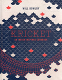 Kricket: An Indian-Inspired Cookbook - Will Bowlby - BCOO - BOO009A
