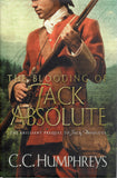 The blooding of Jack Absolute - C. C. Humphreys *Signed* - BHAR - BOO008A