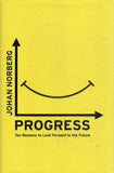Progress: ten reasons to look forward to the future - Johan Norberg - BSCI - BOO075B
