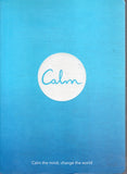 Calm: Calm the Mind. Change the World - Michael Acton Smith - BHEA - BOO077A