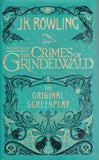 Fantastic Beasts: The Crimes of Grindelwald - The Original Screenplay - J. K. Rowling - BHAR - BOO070A