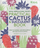 RHS Practical Cactus and Succulent Book: How to Choose, Nurture, and Display More Than 200 Cacti and Succulents - Zia Allaway, Fran Bailey - BCRA - BOO002B