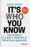 It's who you know: how a network of 12 key people can fast-track your success - Janine Garner - BREF - BOO002A