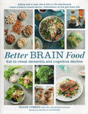 Better Brain Food: Eat to Cheat Dementia and Cognitive Decline - Ngaire Hobbins, Michelle Crawford - BCOO-BHEA - BOO081B