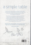 A Simple Table: Fresh and Fabulous Recipes for Every Day - Michele Cranston - BCOO - BOO023B
