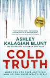Cold Truth - Ashley Kalagian Blunt *Signed* - BPAP - BOO020A