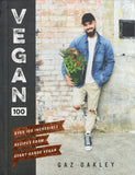 Vegan 100: over 100 incredible recipes from avant-garde vegan - Gaz Oakley - BCOO-BHEA - BOO048B