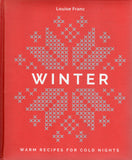 Winter: Warm Recipes for Cold Nights - Louise Franc - BCOO - BOO025B