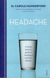 Headache: A Family Doctor's Guide to Treating a Common Ailment - Carole Hungerford - BHEA - BOO078B