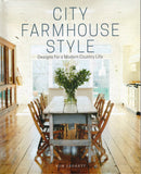 City farm house style: designs for a modern country life - Kim Leggett - BCRA - BOO071B