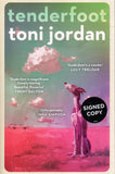 Tenderfoot - Toni Jordan *Signed* - BPAP - BOO006B