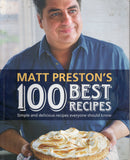 Matt Preston's 100 Best Recipes: Simple and Delicious Recipes Everyone Should Know - Matt Preston - BCOO - BOO022B