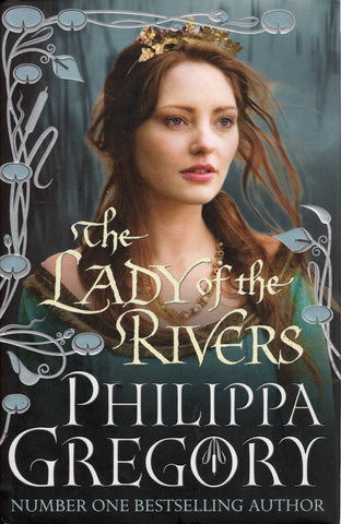 The Lady of the Rivers - Philippa Gregory - BHAR1928 - BOO