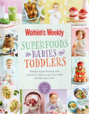 Superfoods for Babies and Toddlers - The Australian Women's Weekly - BCOO1929 - BOO