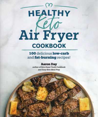 Healthy Keto Air Fryer Cookbook - Aaron Day - BCOO2335 - BOO