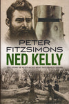 Ned Kelly - Peter Fitzsimons - BAUT2428 - BHIS - BOO