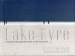 Lake Eyre: A Journey through the Heart of the Continent - Paul Lockyer - BAUT2460 - BOO