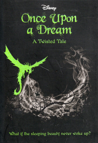 Once Upon a Dream - Disney Twisted Tale - Liz Braswell - BCHI2575 - BOO