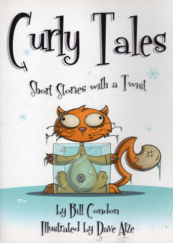 Curly Tales: Short Stories with a Twist - Bill Condon -  BCHI2660 - GEE
