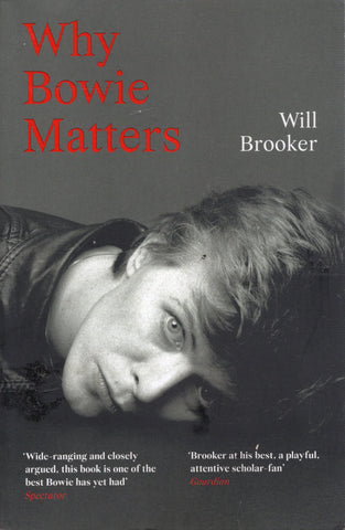 Why Bowie Matters  - Will Brooker - BBIO2745 - BOO