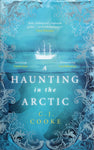 A Haunting in the Arctic - C. J. Cooke - BHAR3542 - BOO