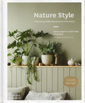 Nature Style: Cultivating Wellbeing at Home with Plants - Alana Langan & Jacqui Vidal - BHEA3605 - BCRA - BOO