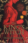 The King's Witch - Tracy Borman - BPAP3655 - BOO