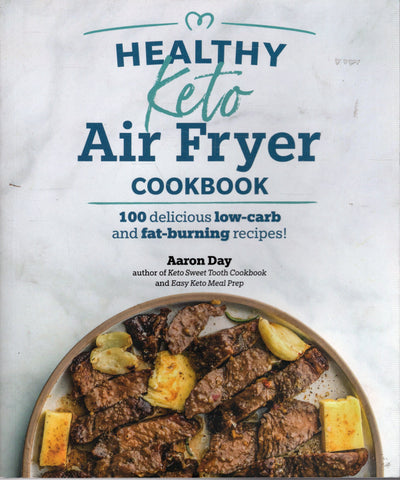 Healthy Keto Air Fryer Cookbook - Aaron Day - BCOO3696 - BOO