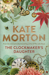 The Clockmaker's Daughter - Kate Morton - BPAP - BOO002 - BOO