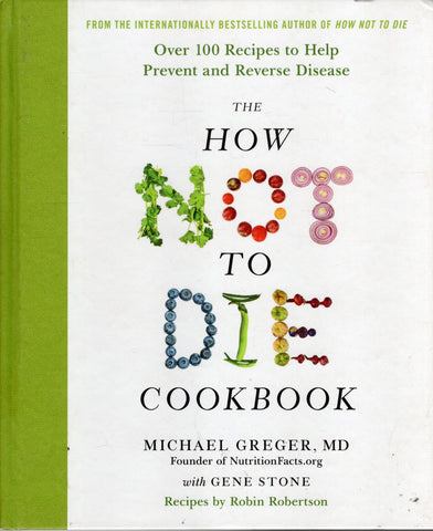 The How not to Die Cookbook - Michael Greger - BCOO - BHEA - BOO002 - BOO