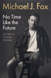 No Time Like the Future - Michael J. Fox - BBIO - BOO002 - BOO