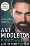 First Man In: Leading from the Front - Ant Middleton - BBIO - BOO002 - BOO