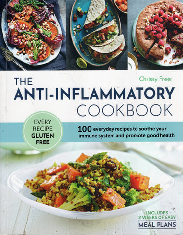 The Anti-Inflammatory Cookbook - Chrissy Freer - BCOO - BOO002 - BOO