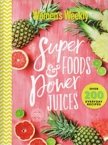 Super Foods & Power Juices - Women's Weekly - BCOO - BOO003 - BOO